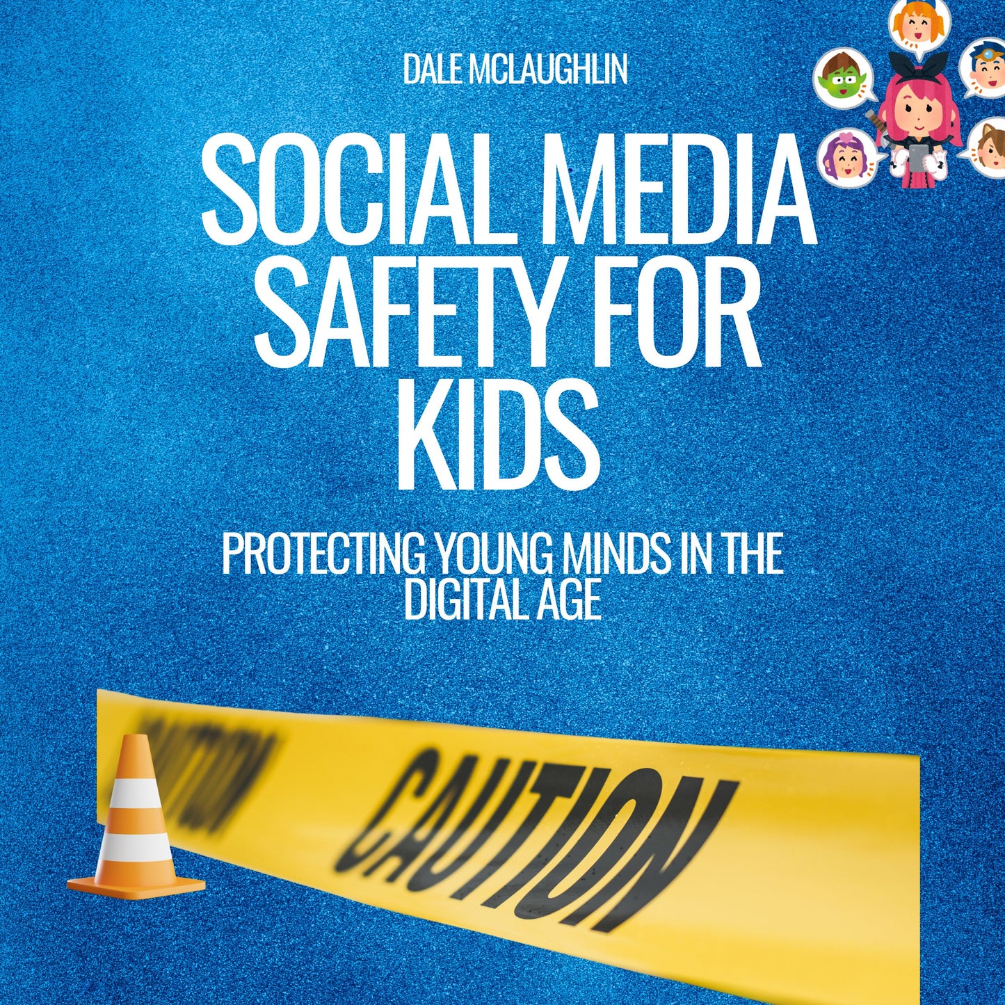 Social Media Safety for Kids - Protecting Young Minds in the Digital Age
