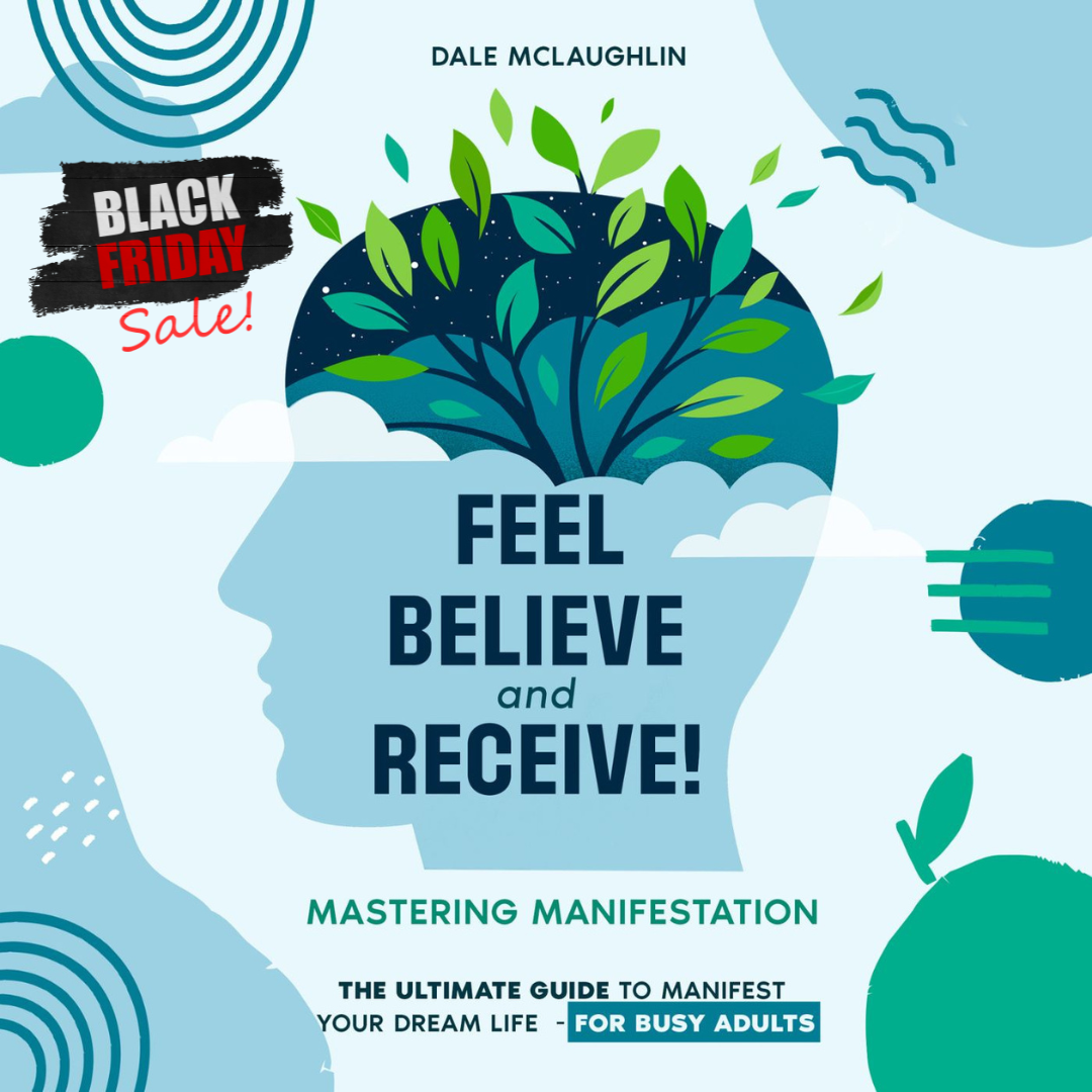 Feel, Believe & Receive – The Lazy Hustler Mindset System