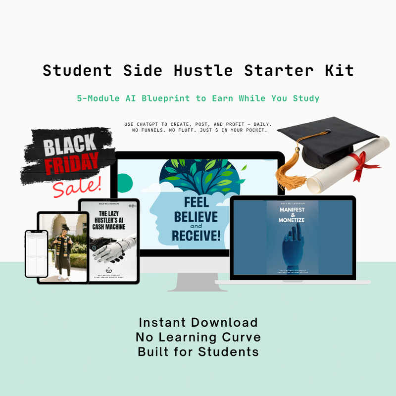 Student Side Hustle Starter Kit — Use AI. Earn While You Study!